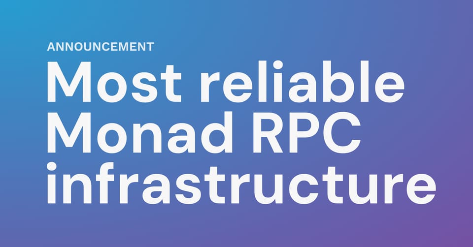 High-performance Monad RPC infrastructure is now live